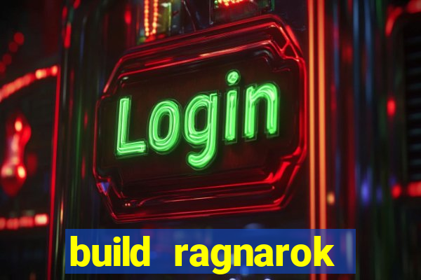 build ragnarok history reborn 1x